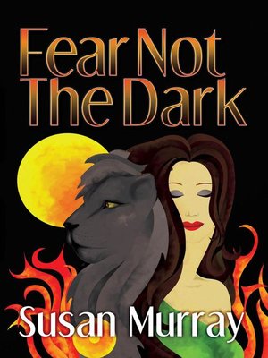 cover image of Fear Not the Dark